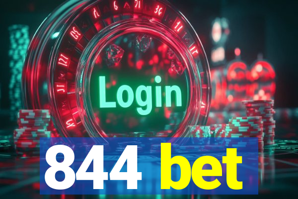 844 bet